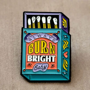 Always Burn Bright, Baby mint green matchbox enamel pin